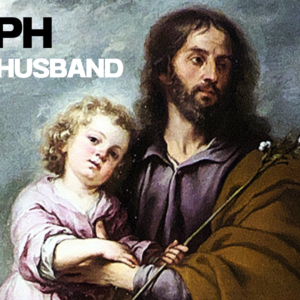 Joseph – Mary’s Husband