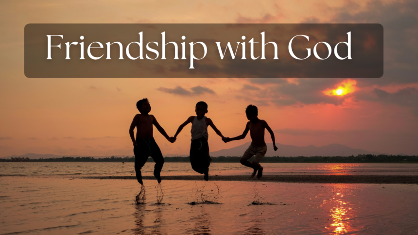 Friendship with God