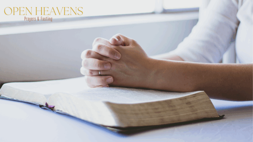Open Heavens – Prayer and Fasting 1