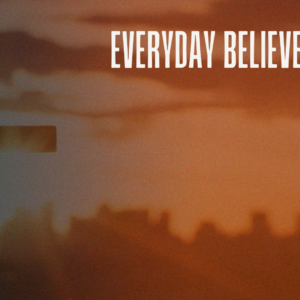 Everyday Believer’s life – Review 