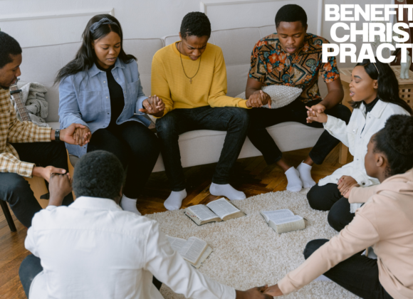 Benefits of Christian Practices 2