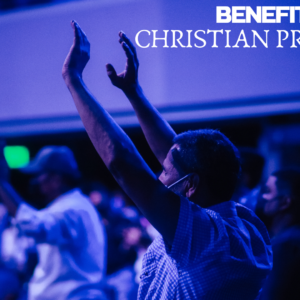 Benefits of Christian Practices 5
