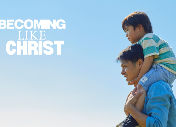 Created to become like Christ 3